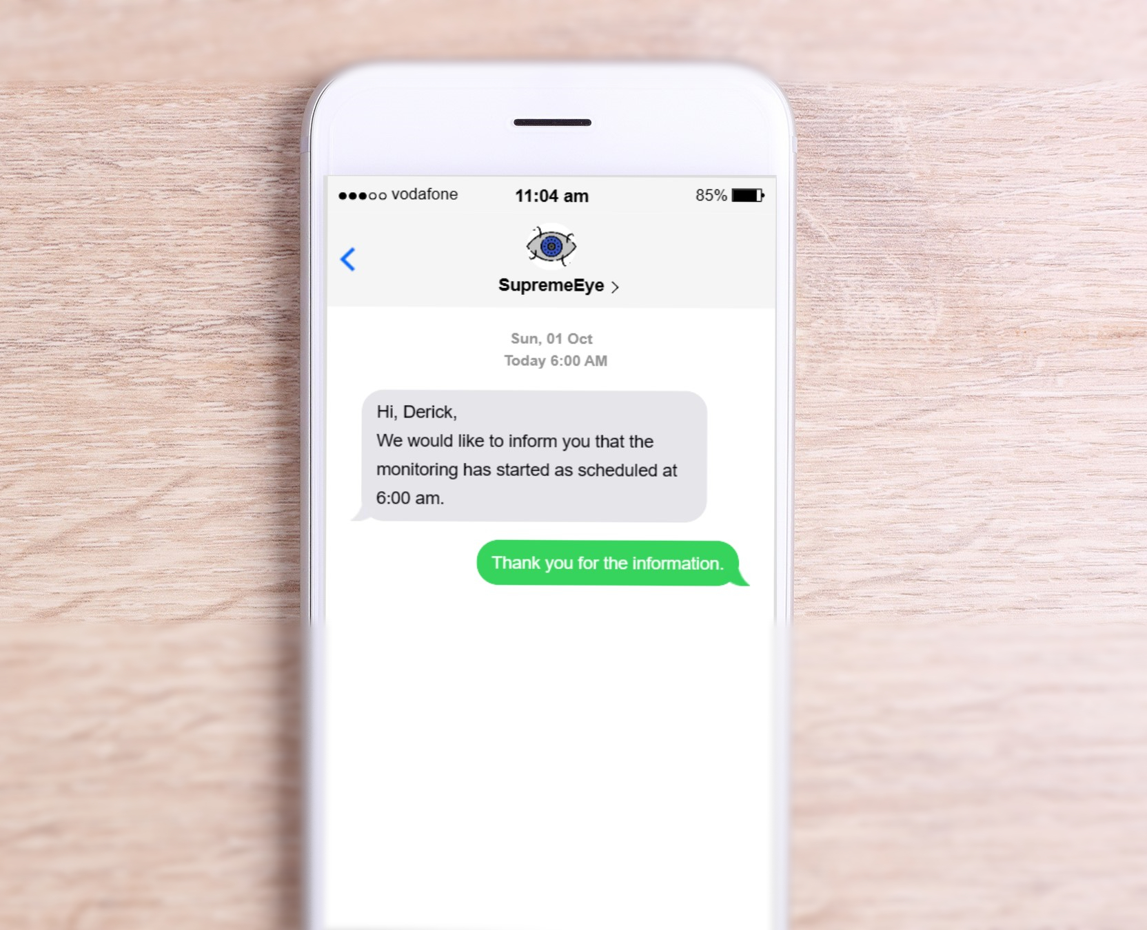 The smartphone received a notification at 6:00 AM with a message stating that the surveillance started and received a response by thank you message.
